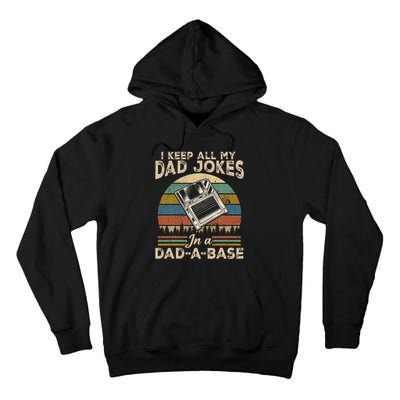 I Keep Dad Jokes In A Dad A Base Tall Hoodie