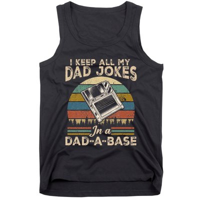 I Keep Dad Jokes In A Dad A Base Tank Top