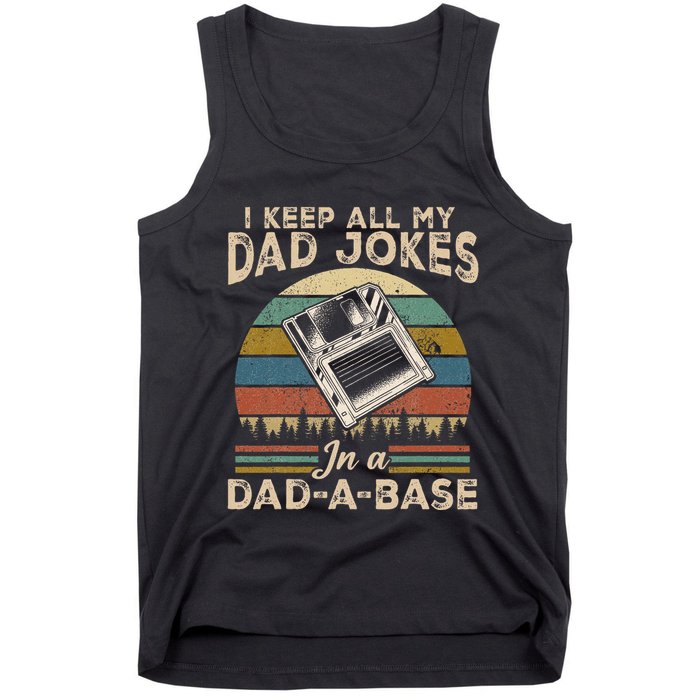 I Keep Dad Jokes In A Dad A Base Tank Top