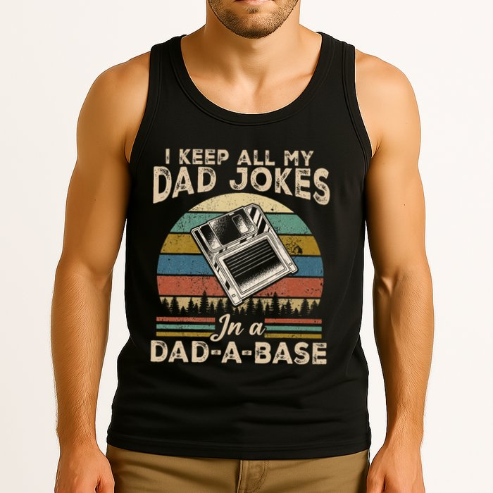 I Keep Dad Jokes In A Dad A Base Tank Top