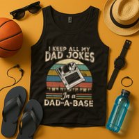 I Keep Dad Jokes In A Dad A Base Tank Top