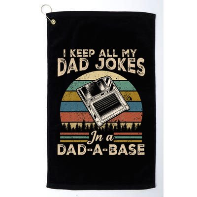 I Keep Dad Jokes In A Dad A Base Golf Towel