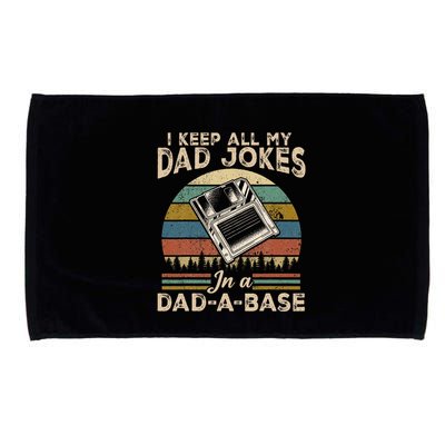 I Keep Dad Jokes In A Dad A Base Microfiber Hand Towel