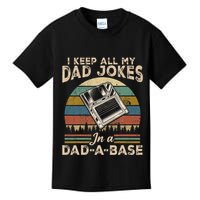 I Keep Dad Jokes In A Dad A Base Kids T-Shirt