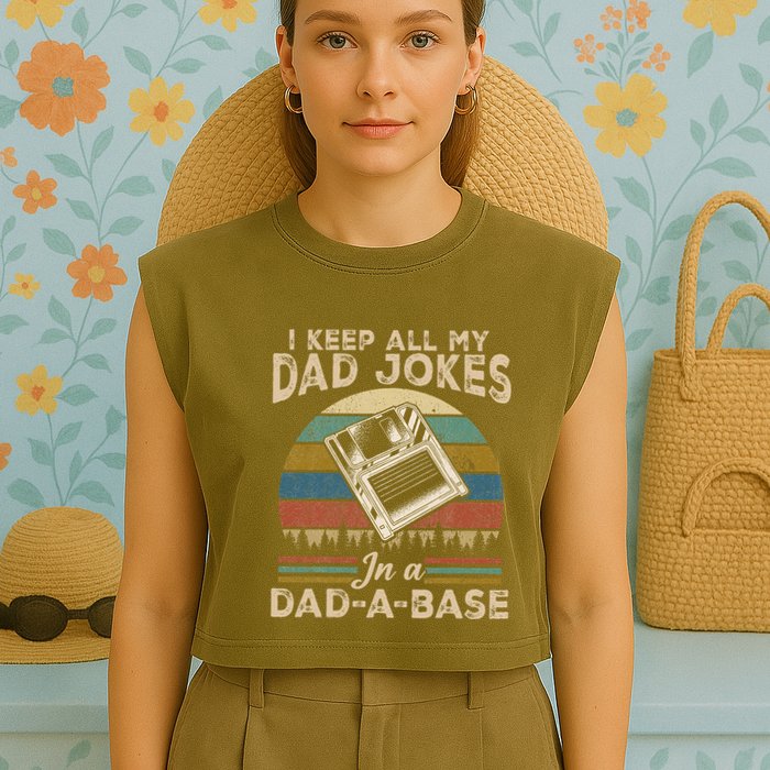 I Keep Dad Jokes In A Dad A Base Garment-Dyed Women's Muscle Tee