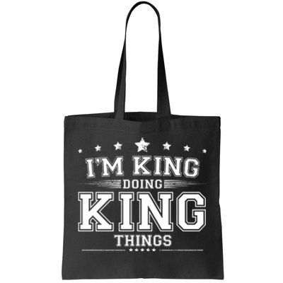 Im King Doing King Things Tote Bag