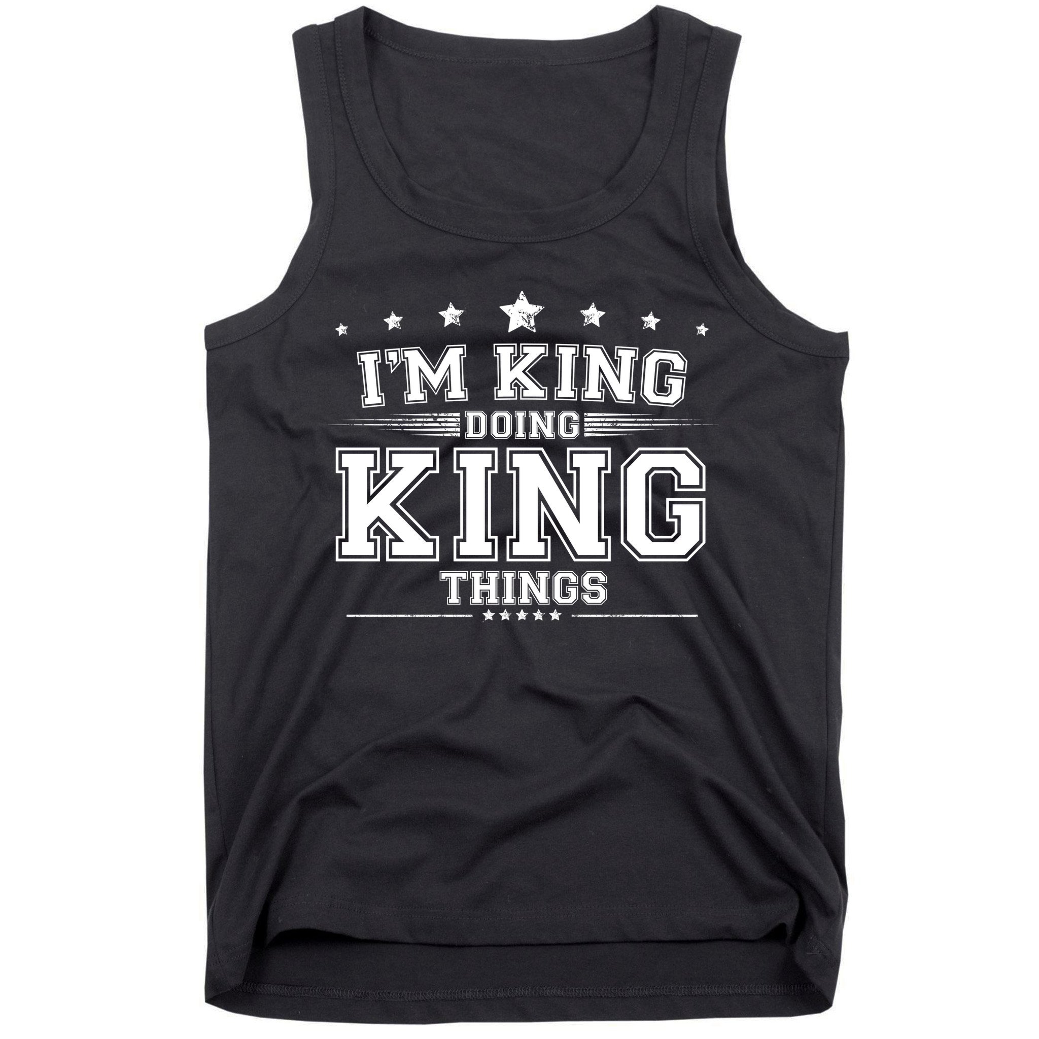 Im King Doing King Things Tank Top