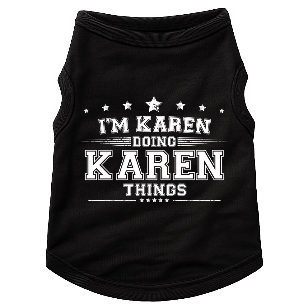 Im Karen Doing Karen Things Doggie Tank