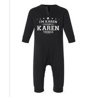 Im Karen Doing Karen Things Infant Fleece One Piece