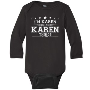 Im Karen Doing Karen Things Baby Long Sleeve Bodysuit