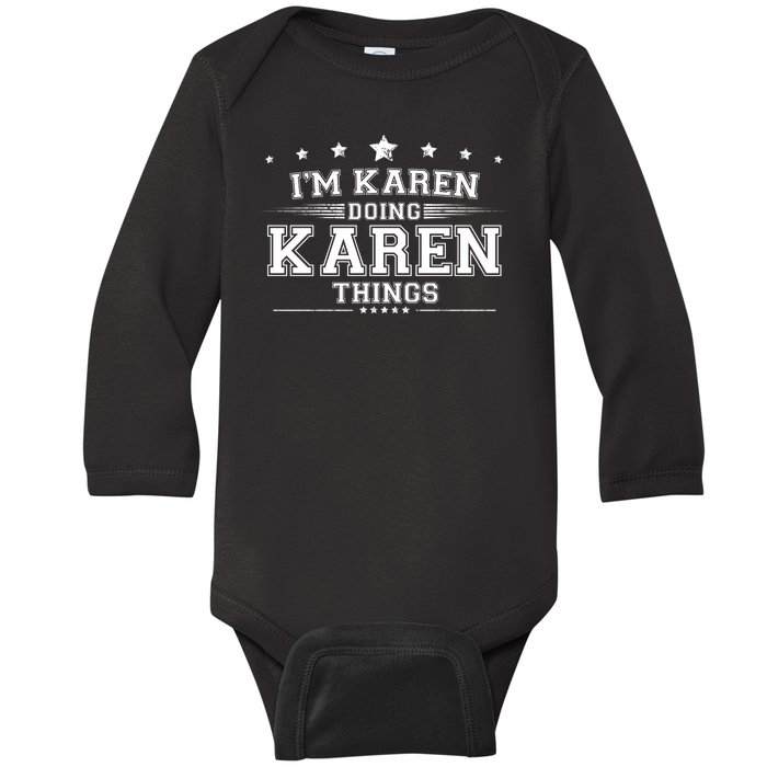 Im Karen Doing Karen Things Baby Long Sleeve Bodysuit