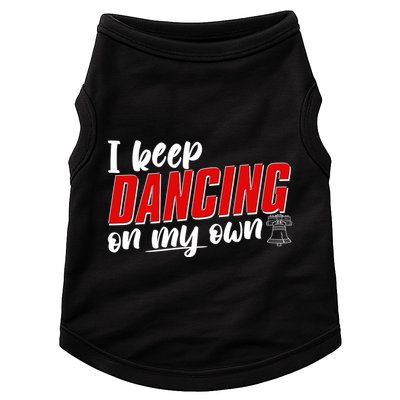 I Keep Dancing On My Own Philadelphia Baseball Doggie Tank
