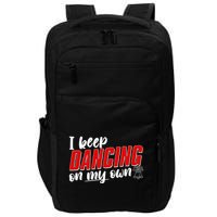I Keep Dancing On My Own Philadelphia Baseball Impact Tech Backpack