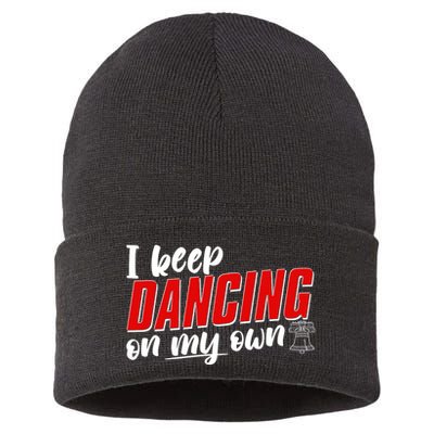 I Keep Dancing On My Own Philadelphia Baseball Sustainable Knit Beanie