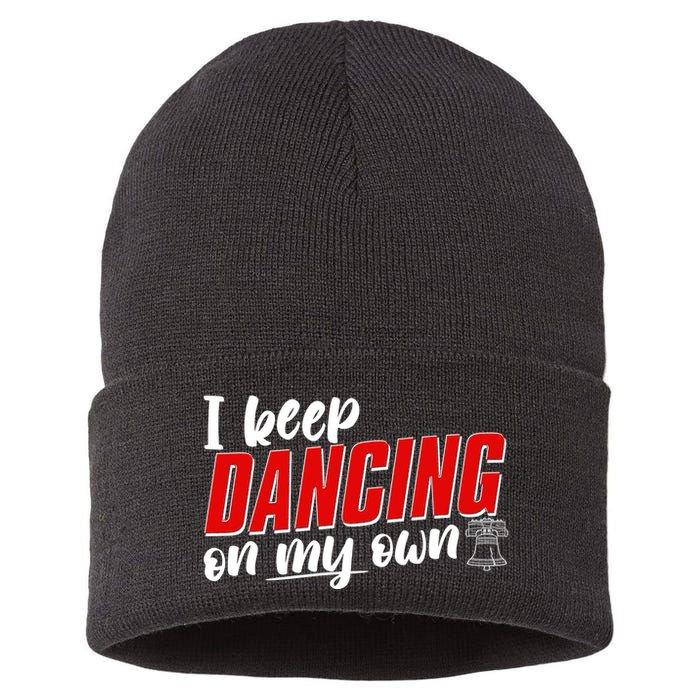 I Keep Dancing On My Own Philadelphia Baseball Sustainable Knit Beanie