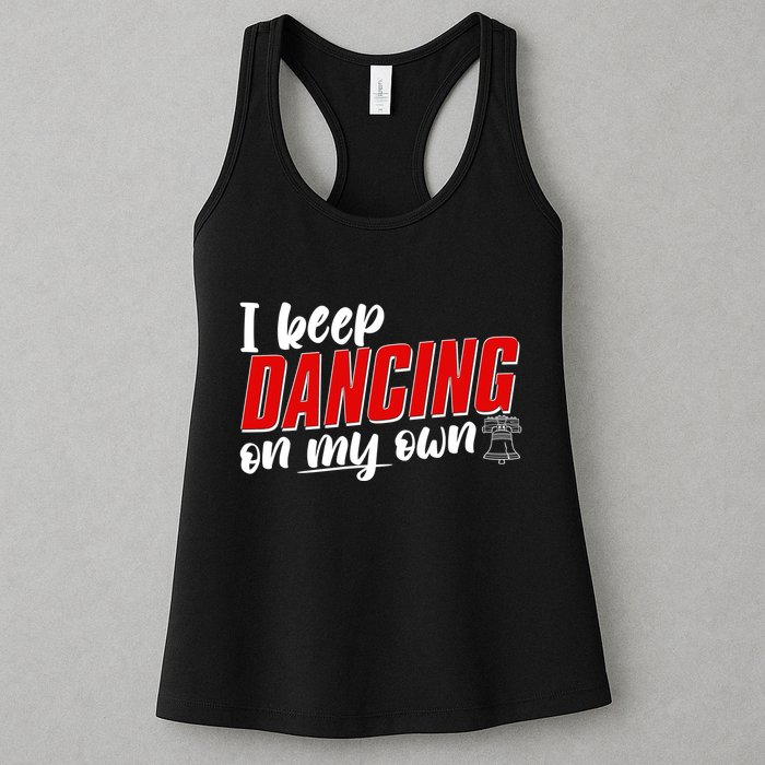 I Keep Dancing On My Own Philadelphia Baseball Womens Tank Top