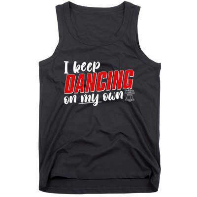 I Keep Dancing On My Own Philadelphia Baseball Tank Top