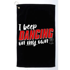 I Keep Dancing On My Own Philadelphia Baseball Platinum Collection Golf Towel