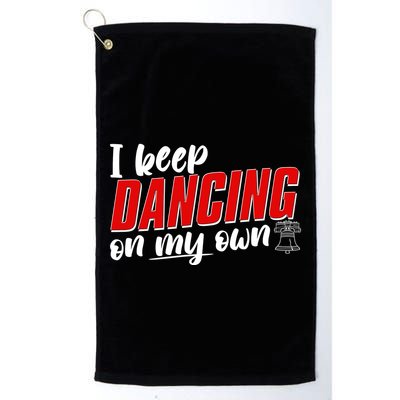 I Keep Dancing On My Own Philadelphia Baseball Golf Towel