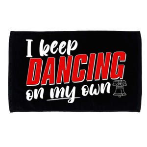 I Keep Dancing On My Own Philadelphia Baseball Microfiber Hand Towel