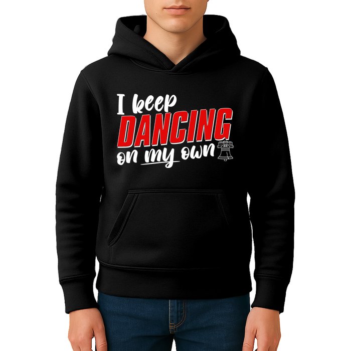 I Keep Dancing On My Own Philadelphia Baseball Kids Hoodie