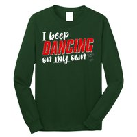 I Keep Dancing On My Own Philadelphia Baseball Long Sleeve Shirt