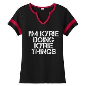 I'M KYRIE DOING KYRIE THINGS Name Funny Birthday Gift Idea Ladies Halftime Notch Neck Tee