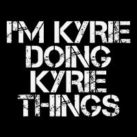 I'M KYRIE DOING KYRIE THINGS Name Funny Birthday Gift Idea Mug