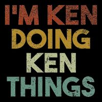 IM Ken Doing Ken Things Funny First Name Ken Premium T-Shirt
