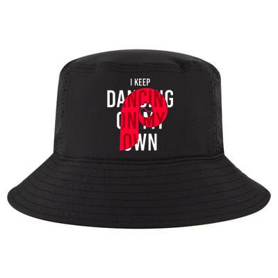 I Keep Dancing On My Own Philly Philadelphia Design Cool Comfort Performance Bucket Hat