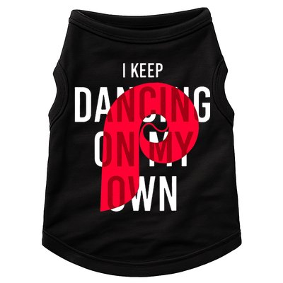 I Keep Dancing On My Own Philly Philadelphia Design Doggie Tank