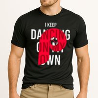 I Keep Dancing On My Own Philly Philadelphia Design Performance Shirt