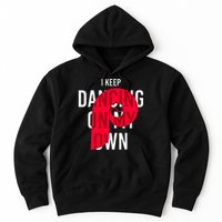 I Keep Dancing On My Own Philly Philadelphia Design Hoodie