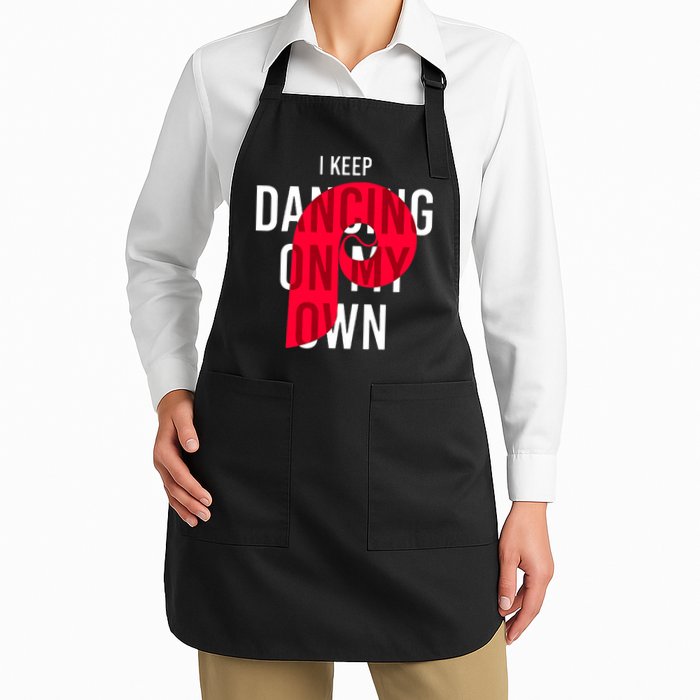 I Keep Dancing On My Own Philly Philadelphia Design Full-Length Apron With Pockets