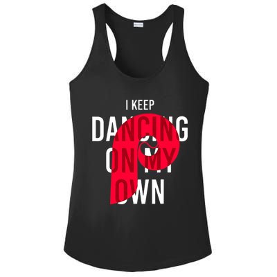 I Keep Dancing On My Own Philly Philadelphia Design Ladies PosiCharge Competitor Racerback Tank