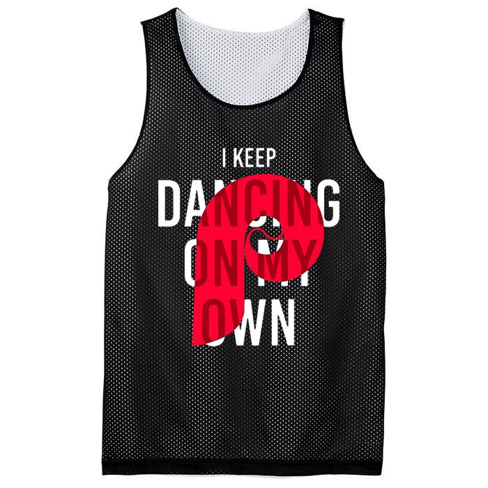 I Keep Dancing On My Own Philly Philadelphia Design Mesh Reversible Basketball Jersey Tank
