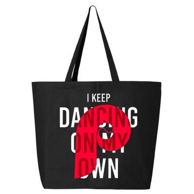 I Keep Dancing On My Own Philly Philadelphia Design 25L Jumbo Tote