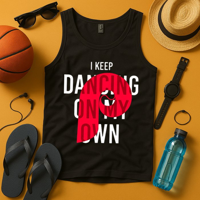 I Keep Dancing On My Own Philly Philadelphia Design Tank Top