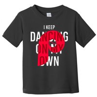 I Keep Dancing On My Own Philly Philadelphia Design Toddler T-Shirt