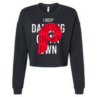 I Keep Dancing On My Own Philly Philadelphia Design Cropped Pullover Crew