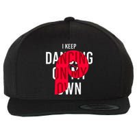 I Keep Dancing On My Own Philly Philadelphia Design Wool Snapback Cap