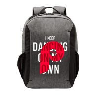I Keep Dancing On My Own Philly Philadelphia Design Vector Backpack