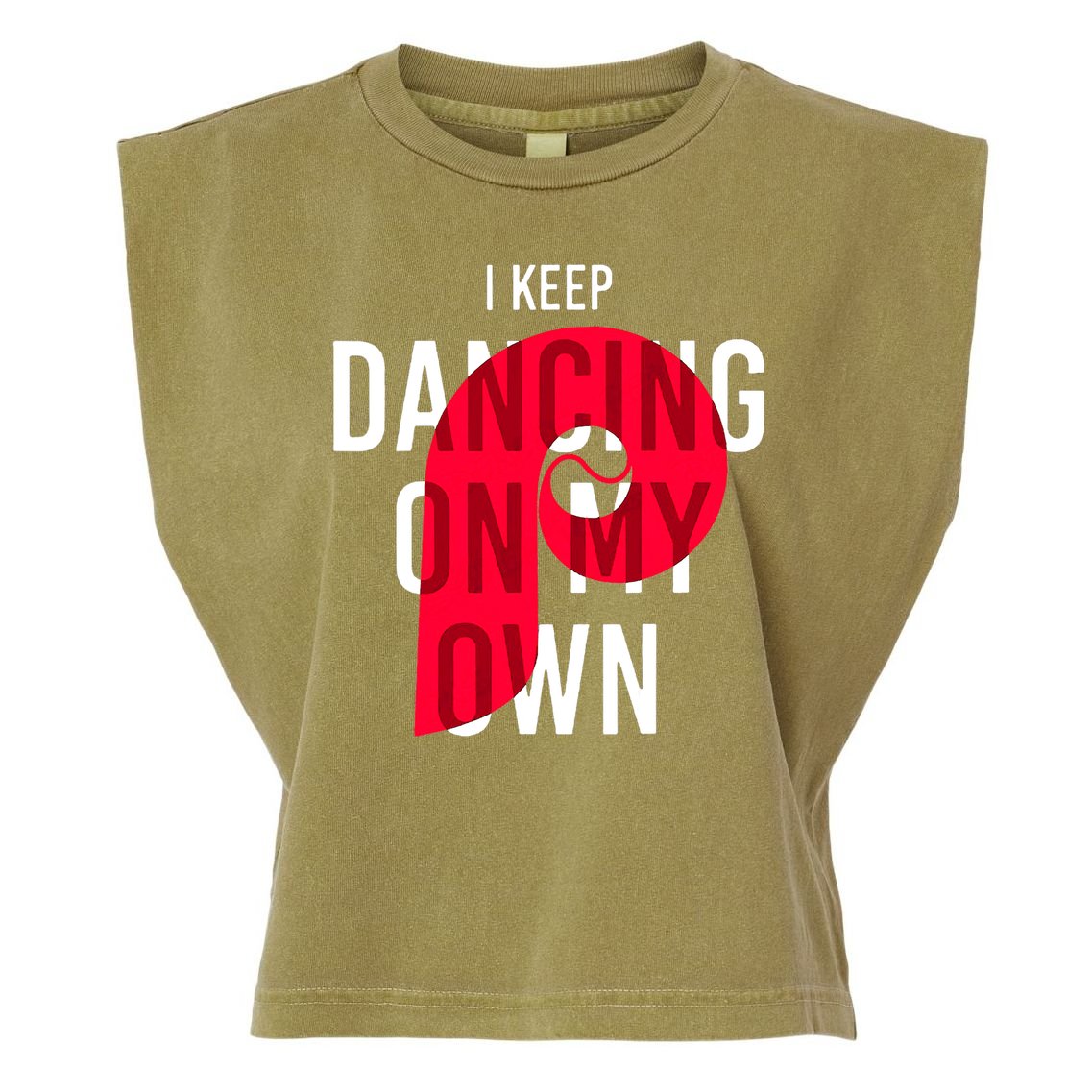 I Keep Dancing On My Own Philly Philadelphia Design Garment-Dyed Women's Muscle Tee