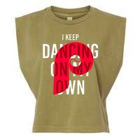 I Keep Dancing On My Own Philly Philadelphia Design Garment-Dyed Women's Muscle Tee