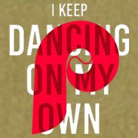 I Keep Dancing On My Own Philly Philadelphia Design Garment-Dyed Women's Muscle Tee