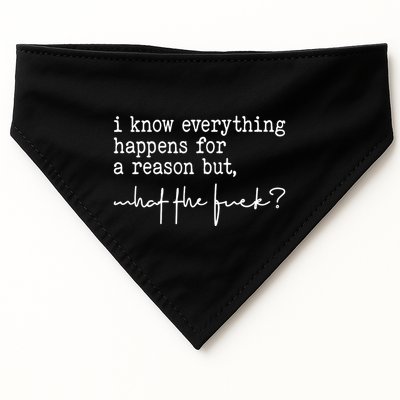 I Know Everything Happens For A Reason But What The Fuck USA-Made Doggie Bandana