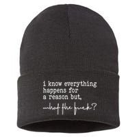 I Know Everything Happens For A Reason But What The Fuck Sustainable Knit Beanie