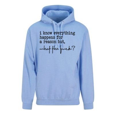 I Know Everything Happens For A Reason But What The Fuck Unisex Surf Hoodie