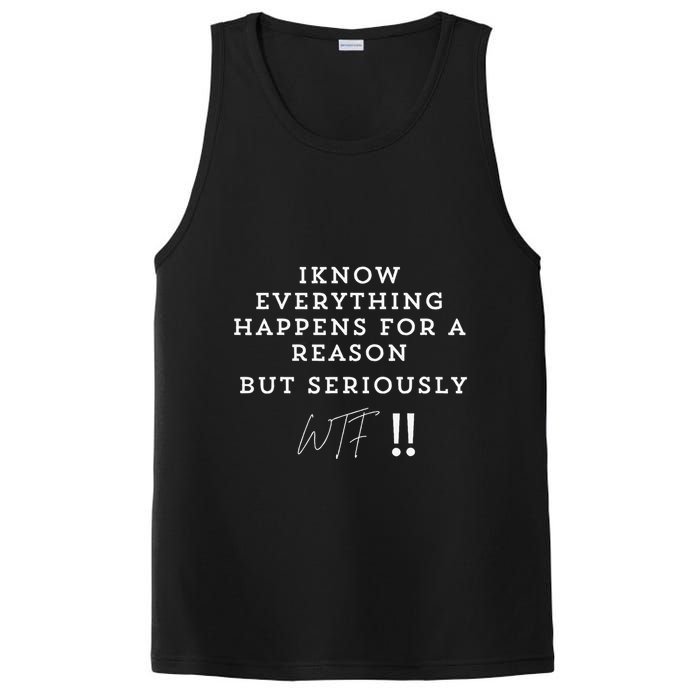 I Know Everything Happens For A Reason But Wtf Funny PosiCharge Competitor Tank