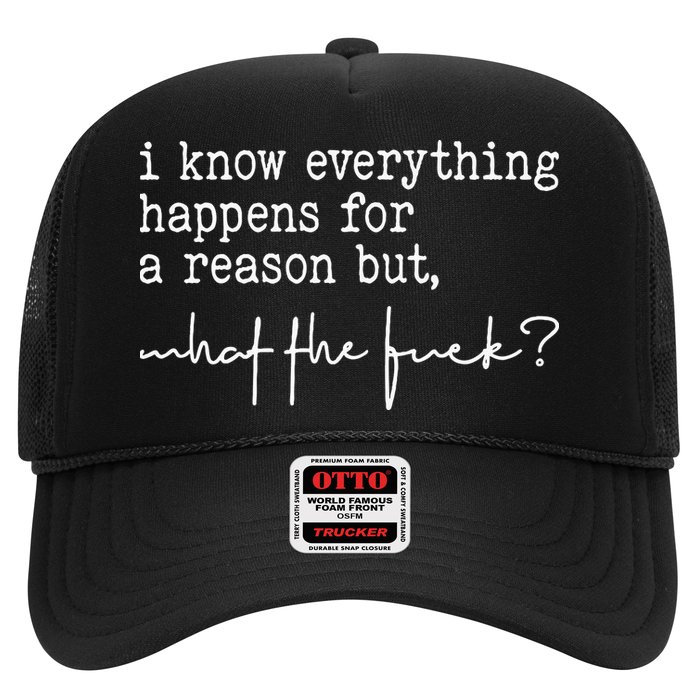 I Know Everything Happens For A Reason But What The Fuck Hat